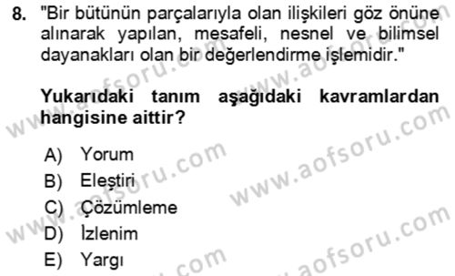 Eleştiri Kuramları Dersi 2023 - 2024 Yılı (Vize) Ara Sınav Soruları 8. Soru
