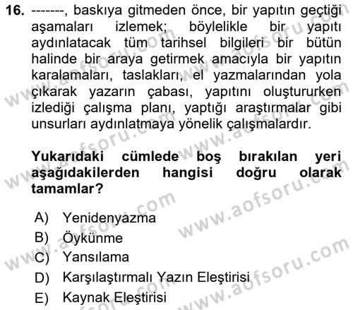 Eleştiri Kuramları Dersi 2025 - 2026 Yılı (Final) Dönem Sonu Sınav Soruları 16. Soru