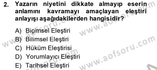 Eleştiri Tarihi Dersi 2014 - 2015 Yılı (Final) Dönem Sonu Sınav Soruları 2. Soru