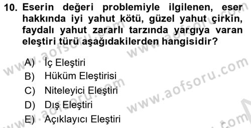 Eleştiri Tarihi Dersi 2021 - 2022 Yılı (Vize) Ara Sınav Soruları 10. Soru