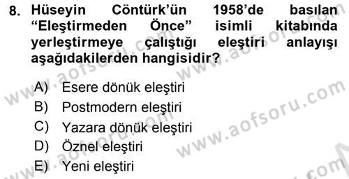 Eleştiri Tarihi Dersi 2022 - 2023 Yılı Yaz Okulu Sınav Soruları 8. Soru