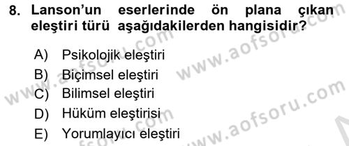 Eleştiri Tarihi Dersi 2023 - 2024 Yılı (Vize) Ara Sınav Soruları 8. Soru