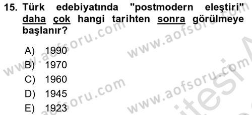 Eleştiri Tarihi Dersi 2025 - 2026 Yılı (Final) Dönem Sonu Sınav Soruları 15. Soru