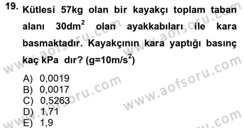 Teknolojinin Bilimsel İlkeleri 1 Dersi 2012 - 2013 Yılı (Final) Dönem Sonu Sınav Soruları 19. Soru