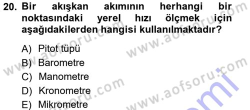 Teknolojinin Bilimsel İlkeleri 1 Dersi 2012 - 2013 Yılı (Final) Dönem Sonu Sınav Soruları 20. Soru