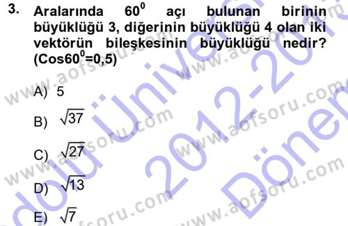 Teknolojinin Bilimsel İlkeleri 1 Dersi 2012 - 2013 Yılı (Final) Dönem Sonu Sınav Soruları 3. Soru