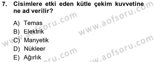 Teknolojinin Bilimsel İlkeleri 1 Dersi 2012 - 2013 Yılı (Final) Dönem Sonu Sınav Soruları 7. Soru