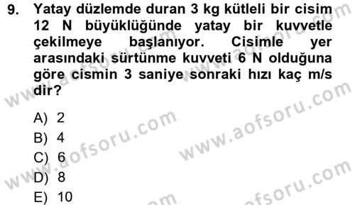 Teknolojinin Bilimsel İlkeleri 1 Dersi 2012 - 2013 Yılı (Final) Dönem Sonu Sınav Soruları 9. Soru