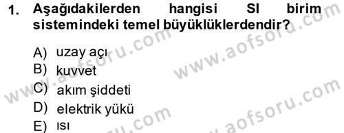 Teknolojinin Bilimsel İlkeleri 1 Dersi 2013 - 2014 Yılı (Final) Dönem Sonu Sınav Soruları 1. Soru