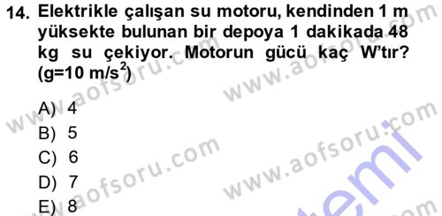 Teknolojinin Bilimsel İlkeleri 1 Dersi 2013 - 2014 Yılı (Final) Dönem Sonu Sınav Soruları 14. Soru
