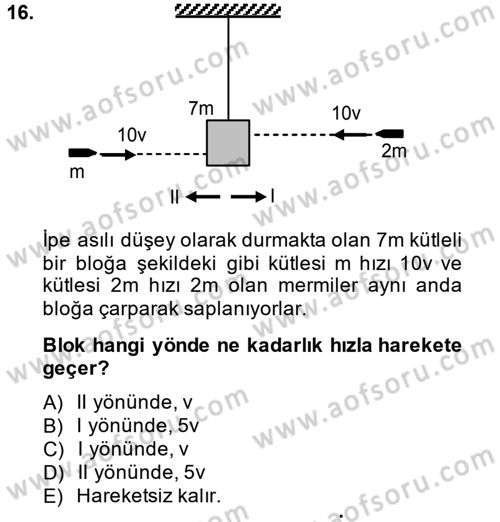 Teknolojinin Bilimsel İlkeleri 1 Dersi 2013 - 2014 Yılı (Final) Dönem Sonu Sınav Soruları 16. Soru
