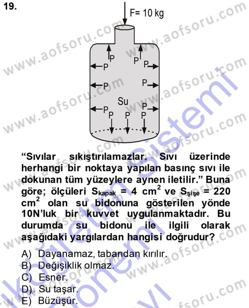 Teknolojinin Bilimsel İlkeleri 1 Dersi 2013 - 2014 Yılı (Final) Dönem Sonu Sınav Soruları 19. Soru
