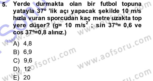 Teknolojinin Bilimsel İlkeleri 1 Dersi 2013 - 2014 Yılı (Final) Dönem Sonu Sınav Soruları 5. Soru
