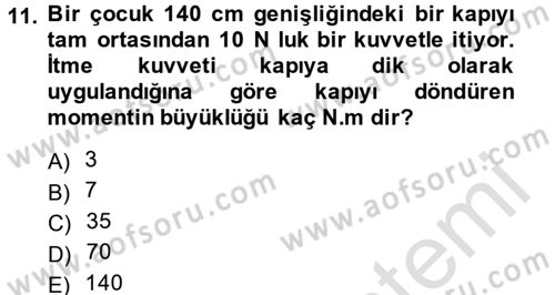 Teknolojinin Bilimsel İlkeleri 1 Dersi 2013 - 2014 Yılı Tek Ders Sınav Soruları 11. Soru