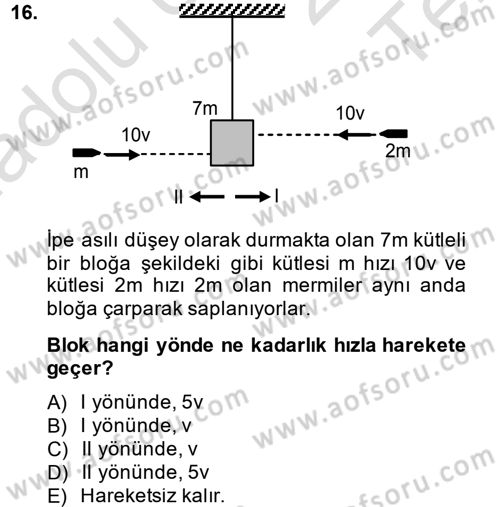 Teknolojinin Bilimsel İlkeleri 1 Dersi 2013 - 2014 Yılı Tek Ders Sınav Soruları 16. Soru