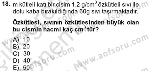 Teknolojinin Bilimsel İlkeleri 1 Dersi 2013 - 2014 Yılı Tek Ders Sınav Soruları 18. Soru