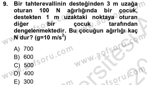 Teknolojinin Bilimsel İlkeleri 1 Dersi 2013 - 2014 Yılı Tek Ders Sınav Soruları 9. Soru
