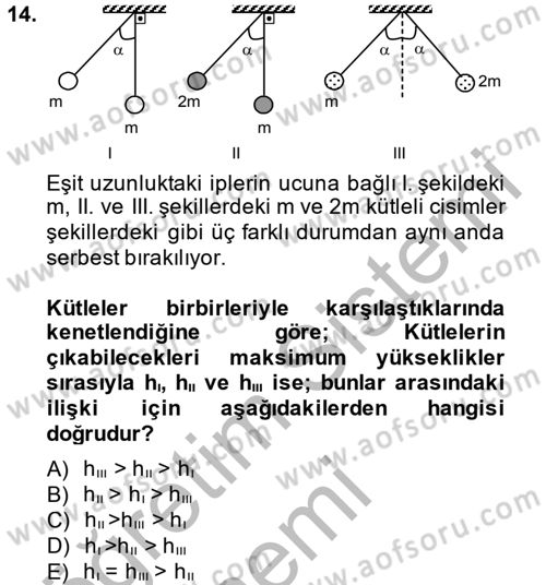 Teknolojinin Bilimsel İlkeleri 1 Dersi 2014 - 2015 Yılı (Final) Dönem Sonu Sınav Soruları 14. Soru
