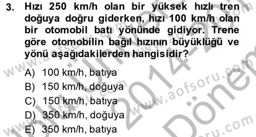 Teknolojinin Bilimsel İlkeleri 1 Dersi 2014 - 2015 Yılı (Final) Dönem Sonu Sınav Soruları 3. Soru