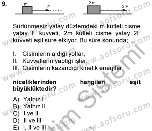 Teknolojinin Bilimsel İlkeleri 1 Dersi 2014 - 2015 Yılı (Final) Dönem Sonu Sınav Soruları 9. Soru