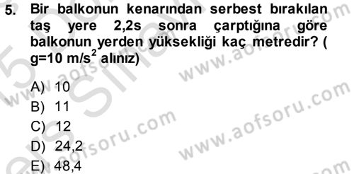 Teknolojinin Bilimsel İlkeleri 1 Dersi 2014 - 2015 Yılı Tek Ders Sınav Soruları 5. Soru