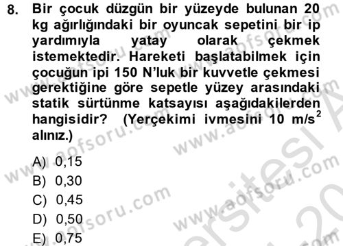Teknolojinin Bilimsel İlkeleri 1 Dersi 2014 - 2015 Yılı Tek Ders Sınav Soruları 8. Soru