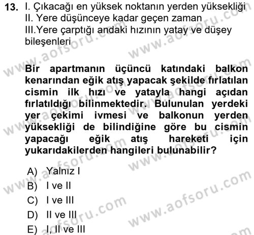 Teknolojinin Bilimsel İlkeleri 1 Dersi 2015 - 2016 Yılı (Vize) Ara Sınavı 13. Soru