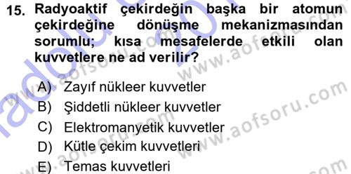 Teknolojinin Bilimsel İlkeleri 1 Dersi 2015 - 2016 Yılı (Vize) Ara Sınavı 15. Soru