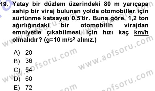 Teknolojinin Bilimsel İlkeleri 1 Dersi 2015 - 2016 Yılı (Vize) Ara Sınavı 19. Soru