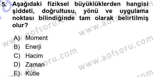 Teknolojinin Bilimsel İlkeleri 1 Dersi 2015 - 2016 Yılı (Vize) Ara Sınavı 5. Soru