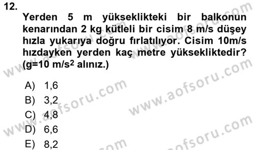 Teknolojinin Bilimsel İlkeleri 1 Dersi 2015 - 2016 Yılı (Final) Dönem Sonu Sınav Soruları 12. Soru