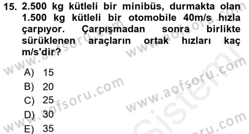 Teknolojinin Bilimsel İlkeleri 1 Dersi 2015 - 2016 Yılı Tek Ders Sınav Soruları 15. Soru
