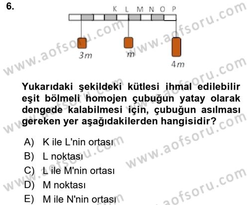 Teknolojinin Bilimsel İlkeleri 1 Dersi 2015 - 2016 Yılı Tek Ders Sınav Soruları 6. Soru