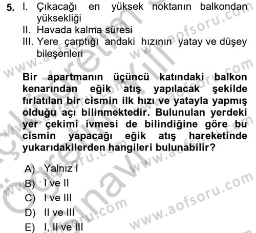 Teknolojinin Bilimsel İlkeleri 1 Dersi 2016 - 2017 Yılı 3 Ders Sınav Soruları 5. Soru