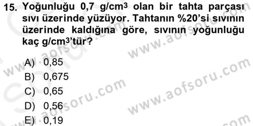 Teknolojinin Bilimsel İlkeleri 1 Dersi 2016 - 2017 Yılı (Final) Dönem Sonu Sınav Soruları 15. Soru
