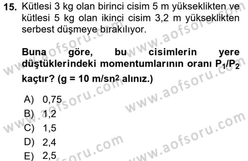 Teknolojinin Bilimsel İlkeleri 1 Dersi 2017 - 2018 Yılı 3 Ders Sınav Soruları 15. Soru