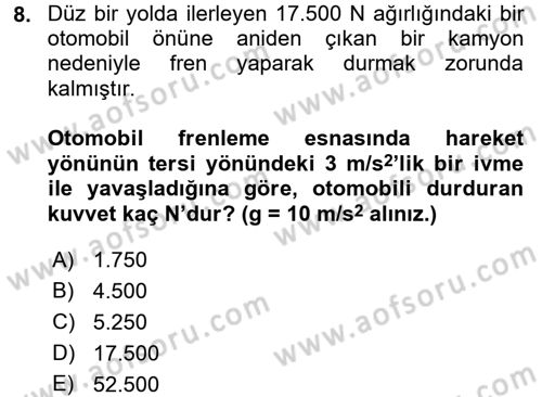 Teknolojinin Bilimsel İlkeleri 1 Dersi 2017 - 2018 Yılı 3 Ders Sınav Soruları 8. Soru