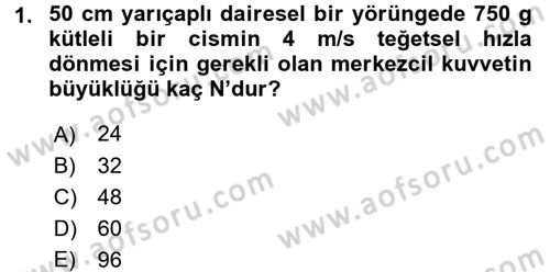 Teknolojinin Bilimsel İlkeleri 1 Dersi 2017 - 2018 Yılı (Final) Dönem Sonu Sınav Soruları 1. Soru