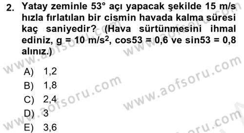 Teknolojinin Bilimsel İlkeleri 1 Dersi 2017 - 2018 Yılı (Final) Dönem Sonu Sınav Soruları 2. Soru