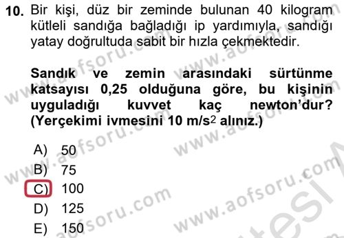 Teknolojinin Bilimsel İlkeleri 1 Dersi 2019 - 2020 Yılı (Vize) Ara Sınav Soruları 10. Soru