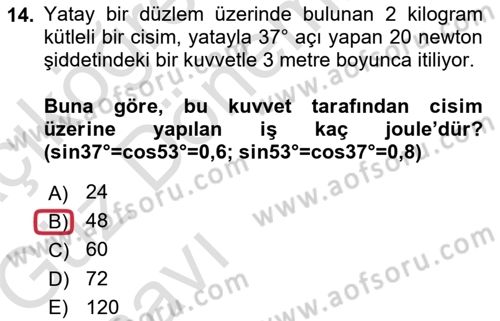 Teknolojinin Bilimsel İlkeleri 1 Dersi 2019 - 2020 Yılı (Vize) Ara Sınav Soruları 14. Soru