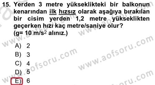 Teknolojinin Bilimsel İlkeleri 1 Dersi 2019 - 2020 Yılı (Vize) Ara Sınav Soruları 15. Soru