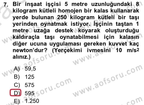 Teknolojinin Bilimsel İlkeleri 1 Dersi 2019 - 2020 Yılı (Vize) Ara Sınav Soruları 7. Soru
