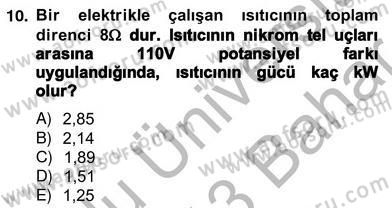 Teknolojinin Bilimsel İlkeleri 2 Dersi 2012 - 2013 Yılı (Vize) Ara Sınavı 10. Soru