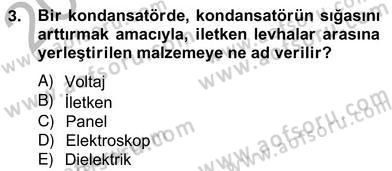 Teknolojinin Bilimsel İlkeleri 2 Dersi 2012 - 2013 Yılı (Vize) Ara Sınavı 3. Soru