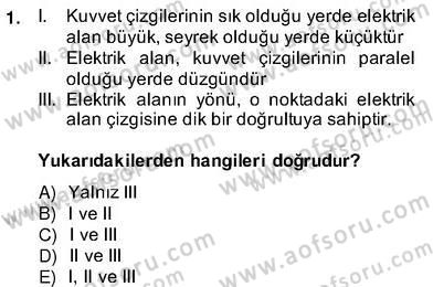 Teknolojinin Bilimsel İlkeleri 2 Dersi 2013 - 2014 Yılı (Vize) Ara Sınav Soruları 1. Soru