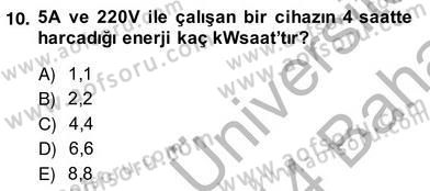 Teknolojinin Bilimsel İlkeleri 2 Dersi 2013 - 2014 Yılı (Vize) Ara Sınav Soruları 10. Soru