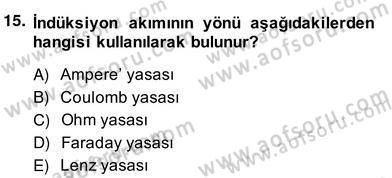 Teknolojinin Bilimsel İlkeleri 2 Dersi 2013 - 2014 Yılı (Vize) Ara Sınav Soruları 15. Soru