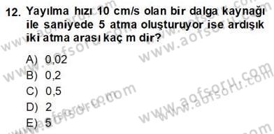 Teknolojinin Bilimsel İlkeleri 2 Dersi 2013 - 2014 Yılı (Final) Dönem Sonu Sınav Soruları 12. Soru