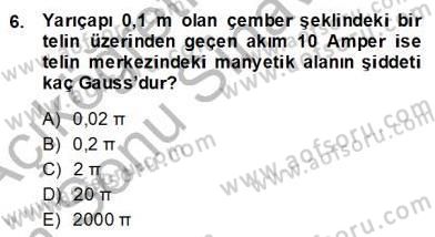 Teknolojinin Bilimsel İlkeleri 2 Dersi 2013 - 2014 Yılı (Final) Dönem Sonu Sınav Soruları 6. Soru